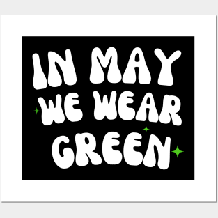 in may we wear green Posters and Art